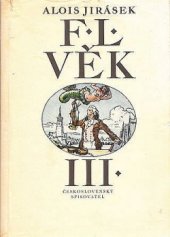 kniha F.L. Věk 3. obraz z dějin našeho národního probuzení, Československý spisovatel 1976