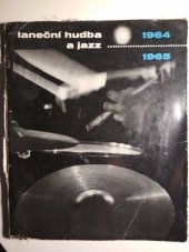 kniha Taneční hudba a jazz 1964-1965 Sborník statí a příspěvků k otázkám jazzu a moderní taneční hudby, Státní Hudební Vydavatelství 1965