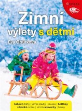 kniha Zimní výlety s dětmi, CPress 2017