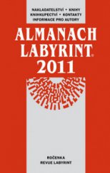 kniha Almanach Labyrint 2011 ročenka kulturní revue Labyrint, Labyrint 2011