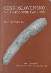kniha Československo ve starší době kamenné, Československá akademie věd 1958