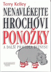 kniha Nenavlékejte hrochovi ponožky a další pravidla byznysu, Management Press 2002