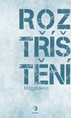 kniha Roztříštění, Nakladatelství GOLDEN DOG 2026