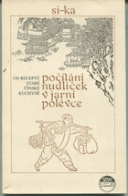 kniha Počítání nudliček v jarní polévce 150 receptů staré čínské kuchyně, Kredit 1991