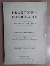 kniha Praktická fotografie Pro posluchače vysokých škol, fotografy-amatéry a fotografy z povolání, s.n. 1935