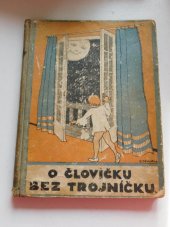 kniha O človíčku bez trojníčku, Hejda a Tuček 1925