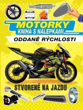 kniha Motorky Oddané rýchlosti, Stvorené na jazdu, Foni book 2025