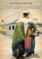 kniha Z teplého hnízda Výbor povídek, SNDK 1956