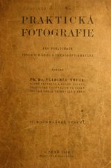 kniha Praktická fotografie pro posluchače vysokých škol a fotografy-amatéry, s.n. 1926
