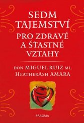 kniha Sedm tajemství pro zdravé a šťastné vztahy, Pragma 2020