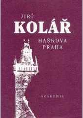 kniha Haškova Praha, Academia 1999