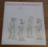 kniha Poslední Přemyslovci tělesné vlastnosti českých králů 3.-7. generace ve světle antropologicko lékařského průzkumu, Národní muzeum 1979