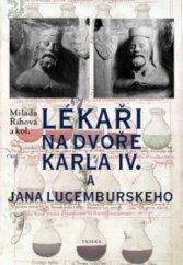 kniha Lékaři na dvoře Karla IV. a Jana Lucemburského, Paseka 2010