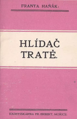 kniha Hlídač tratě a jiné povídky, Tiskem a nákladem Fr. Erberta 1929