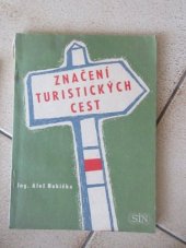 kniha Značení turistických cest, Sportovní a turistické nakladatelství 1956