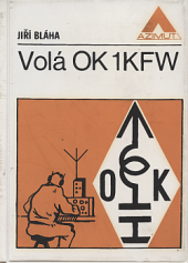kniha Volá OK IKFW, Naše vojsko 1974