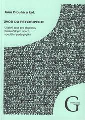 kniha Úvod do psychopedie učební text pro studenty bakalářských oborů speciální pedagogiky, Gaudeamus 2011