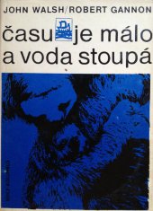 kniha Času je málo a voda stoupá, Mladá fronta 1970