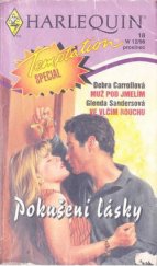kniha Pokušení lásky - dva příběhy o lásce Muž pod jmelím / Ve vlčím rouchu, Harlequin 1996