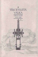 kniha Třicetiletá válka obraz doby 1618-1648, Paseka 2004