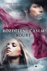 kniha Rozděleni časem – Bouře, Fragment 2013