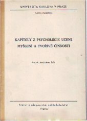 kniha Kapitoly z psychologie učení, myšlení a tvořivé činnosti Určeno pro posl. fak. filosof., SPN 1971