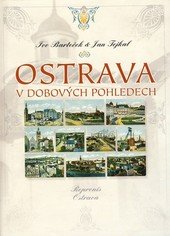 kniha Ostrava v dobových pohledech, Repronis 1997