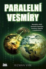 kniha Paralelní vesmíry Mandelův efekt, simulační hypotéza, kvantové výpočty a multivesmír, Zoner Press 2024