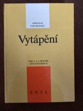 kniha Vytápění Pro 3. a 4. ročník SPŠ Stavebních, SNTL 1990