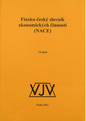 kniha Finsko-český slovník ekonomických činností (NACE), Jiří Vedral 2012