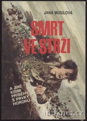 kniha Smrt ve strži a jiné krimipříběhy s prvky hororu, Výběr 1992