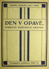 kniha Den v Opavě stručný průvodce městem, Zemský cizinecký svaz pro Moravu a Slezsko 1923