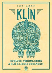 kniha Klín Evoluce, vědomí, stres a klíč k lidské odolnosti, Progres Guru 2022