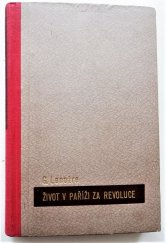 kniha Život v Paříži za revoluce [(1789-1793], Pražská akciová tiskárna 1940