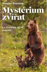 kniha Mystérium zvířat Co si zvířata myslí a co cítí, Mladá fronta 2020