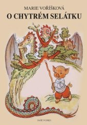 kniha O chytrém selátku, Naše vojsko 2017
