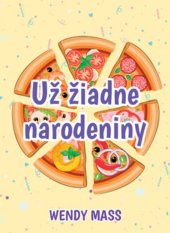 kniha Už žiadne narodeniny, Slovart 2019