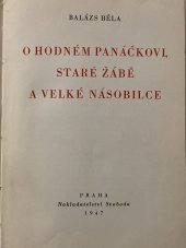 kniha O hodném panáčkovi, staré žábě a velké násobilce, Svoboda 1947