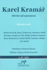 kniha Karel Kramář 150 let od narození : sborník textů, CEP - Centrum pro ekonomiku a politiku 2011