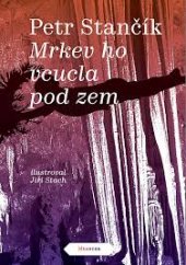 kniha Mrkev ho vcucla  pod zem, Meander 2013