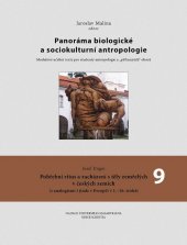 kniha Panoráma biologické a sociokulturní antropologie 9, - Pohřební ritus a zacházení s těly zemřelých v českých zemích (s analogiemi i jinde v Evropě) v 1.-16. století - modulové učební texty pro studenty antropologie a "příbuzných" oborů., Nadace Universitas Masarykiana 2002