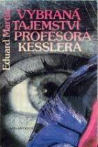 kniha Vybraná tajemství profesora Kesslera, Melantrich 1989
