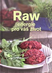 kniha Raw energie pro váš život, Československý spisovatel 2017