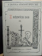 kniha Z různých dob III povídky a obrázky., J. Otto 1925