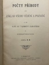 kniha Tajné počty přírody aneb postup tvůrčí síly ve tvoření od Karla von Eckhartshausen Díl II, - Klíče k tajemství zázračného - [Počty přírody aneb Základ všeho vědění a poznání]., Sezemský 1903
