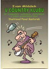 kniha V country klubu 50 trampských, vodáckých, chatařských a jiných povalečských písní, X-Egem 2003