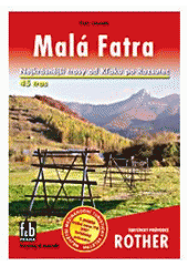 kniha Malá Fatra 45 vybraných turistických tras, Freytag & Berndt 2007