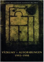 kniha Výzkumy 1993-1998 = Ausgrabungen 1993-1998, Ústav archeologické památkové péče 2000