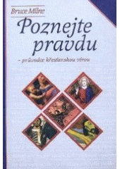 kniha Poznejte pravdu průvodce křesťanskou vírou, Návrat domů 1999