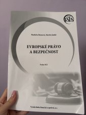 kniha Evropské právo a bezpečnost , Vysoká škola finanční a správní, a.s. 2022